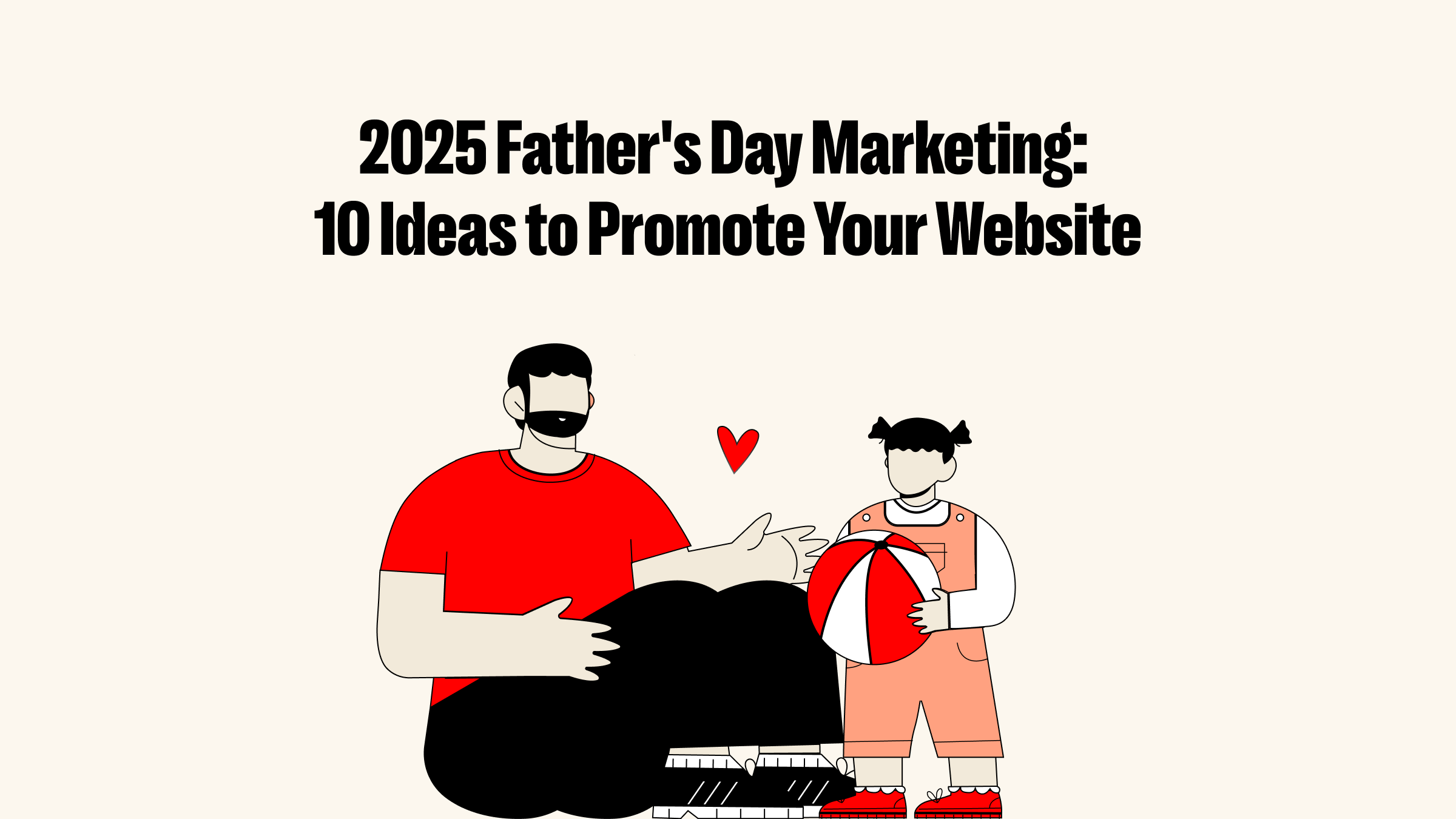 Father's Day Email Marketing: 4 Steps to Boost Your Sale