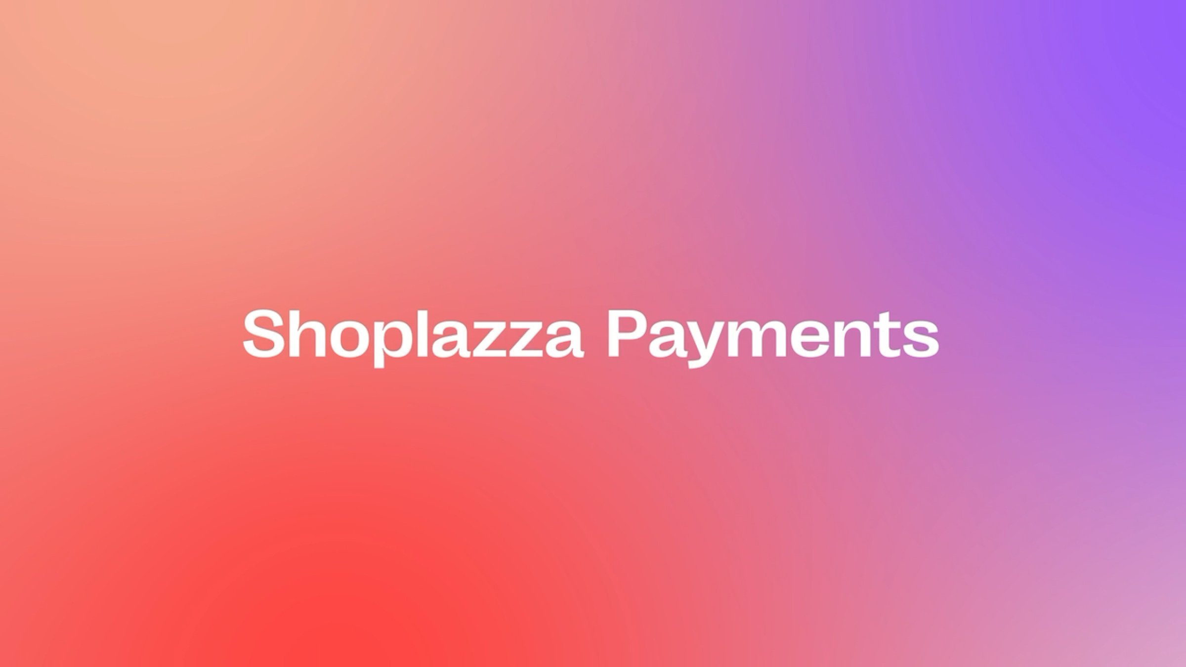Shoplazza Payments